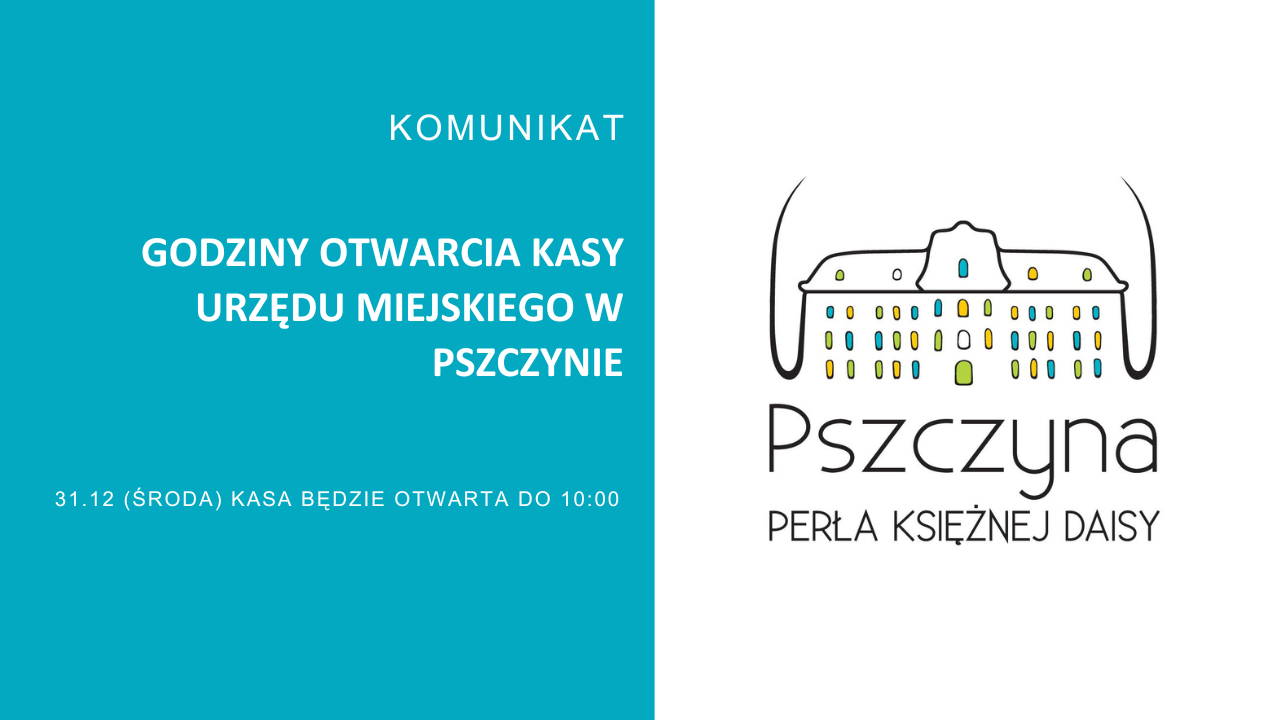 Godziny otwarcia Kasy Urzędu Miejskiego w Pszczyn
